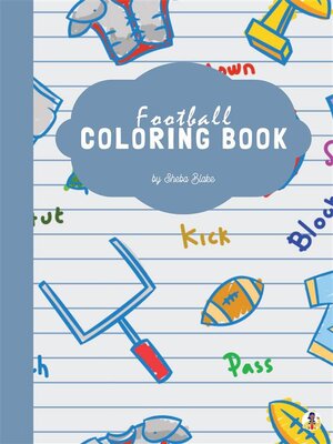 cover image of Football Coloring Book for Kids Ages 3+ (Printable Version)